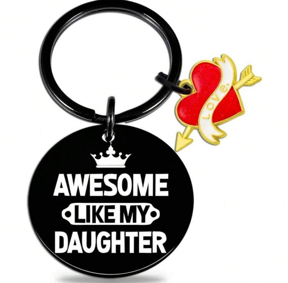 3/$25 Awesome Like My Daughter Love Stainless Steel Keychain NEW
